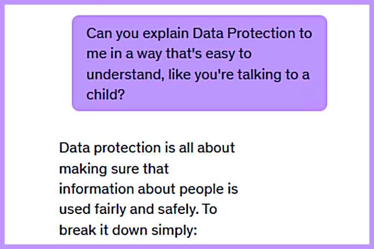 Purple chat bubble with the question “Can you explain Data Protection to me in a way that's easy to understand, like you're talking to a child?”